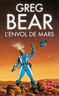 Couverture du livre L'Envol de Mars - Greg Bear