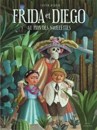 Fabian Negrin - Frida et Diego au pays des squelettes