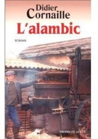 Didier Cornaille - L'alambic