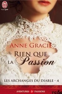 Anne Gracie - Rien que la passion