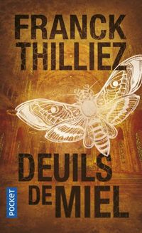 Couverture du livre DEUILS DE MIEL - Franck Thilliez