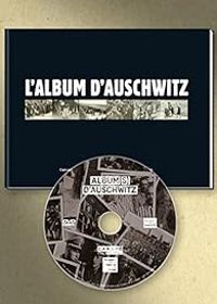 Couverture du livre L'Album d'Auschwitz - Serge Klarsfeld - Sabine Zeitoun - Marcello Pezzetti