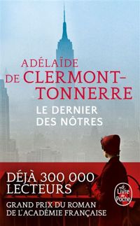 Couverture du livre Le Dernier des nôtres - Adelaide De Clermont Tonnerre