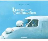 Couverture du livre Bonne continuation - Olivier Tallec