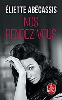 Eliette Abecassis - Nos rendez-vous