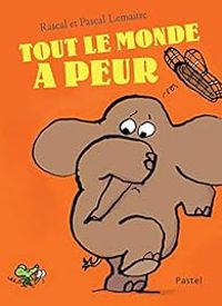 Couverture du livre Tout le monde a peur - Rascal 