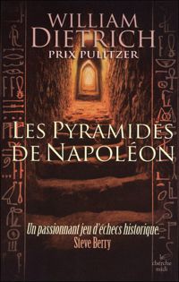 Couverture du livre Les Pyramides de Napoléon - William Dietrich