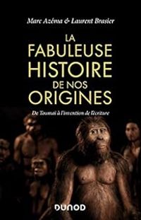 Marc Azema - Laurent Brasier - La fabuleuse histoire de nos origines 