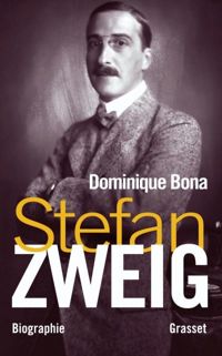 Dominique Bona - Stefan Zweig