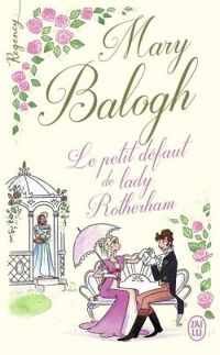 Mary Balogh - Le petit défaut de lady Rotherham