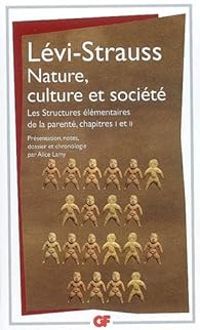 Claude Levi Strauss - Nature, culture et société 