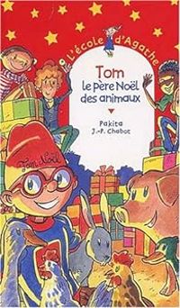 Couverture du livre Tom, le père Noël des animaux - Pakita 