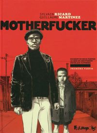 Guillaume Martinez - Sylvain Ricard - Motherfucker