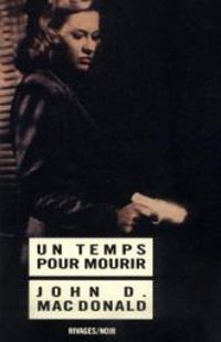 John D Macdonald - Un temps pour mourir