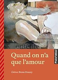 Sabine Peglion - Bruno Doucey - Quand on n'a que l'amour