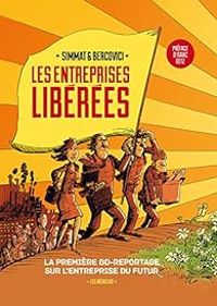 Couverture du livre Les Entreprises libérées - Philippe Bercovici - Benoist Simmat