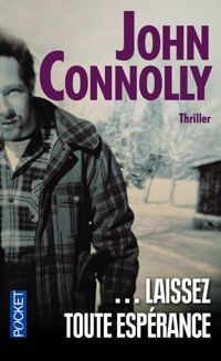 Couverture du livre Laissez toute espérance - John Connolly