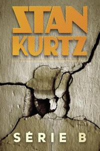 Couverture du livre Stan Kurtz - Série B - Marc Falvo