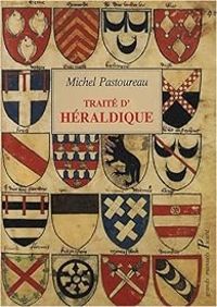 Couverture du livre Traité d'héraldique - Michel Pastoureau