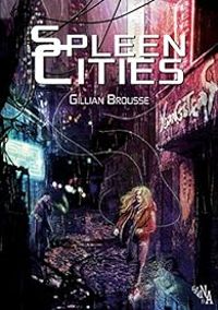 Gillian Brousse - Spleen Cities