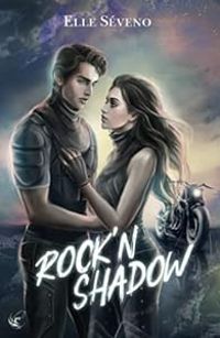 Couverture du livre Rock'n Shadow - Elle Seveno