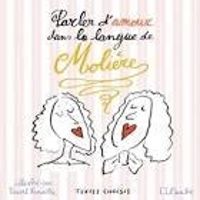  Moliere - Julie Maillard - Parler d'amour dans la langue de Molière