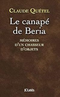 Couverture du livre Le canapé de Beria - Claude Quetel