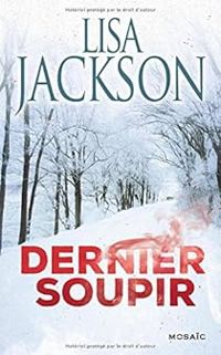 Couverture du livre Dernier soupir - Lisa Jackson