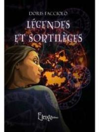 Couverture du livre Légendes et sortilèges - Doris Facciolo