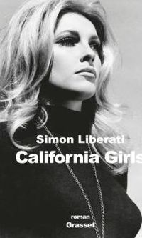 Couverture du livre California girls - Simon Liberati