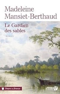 Couverture du livre Le gardien des sables - Madeleine Mansiet Berthaud