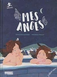 Couverture du livre Pont des Arts : Mes anges - Geraldine Elschner