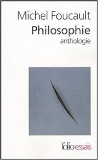 Couverture du livre Philosophie : Anthologie - Michel Foucault