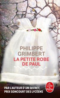 Couverture du livre La Petite Robe de Paul - Philippe Grimbert