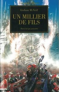 Graham Mcneill - L'hérésie d'Horus 12 - Un millier de fils 