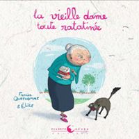 Couverture du livre La vieille dame toute ratatinée - France Quatromme