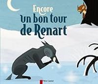 Couverture du livre Encore un bon tour de Renart - Robert Giraud Ii