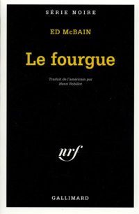 Couverture du livre Le Fourgue - Ed Mcbain - Ed Mac Bain