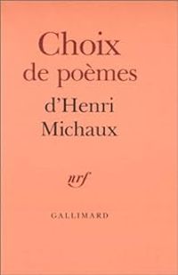 Henri Michaux - Choix de poèmes