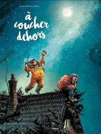 Couverture du livre A coucher dehors - Anlor  - Aurelien Ducoudray