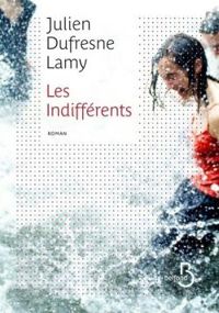 Couverture du livre Les indifférents - Julien Dufresne Lamy