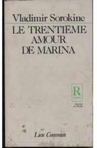 Vladimir Sorokine - Le trentième amour de Marina