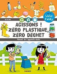 Couverture du livre Agissons ! Zéro plastique, zéro déchet - Nicolas Treve