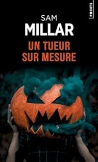 Couverture du livre Un tueur sur mesure - Sam Millar