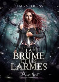 Laura Collins - La brume et les larmes