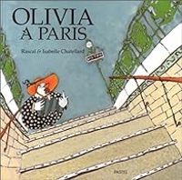 Couverture du livre Olivia à Paris - Rascal  - Isabelle Chatellard