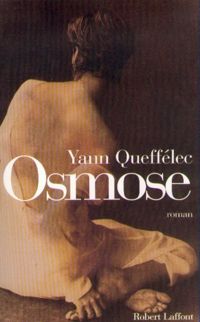 Couverture du livre Osmose - Yann Queffelec