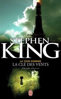 Couverture du livre La clé des vents: La Tour Sombre - Stephen King