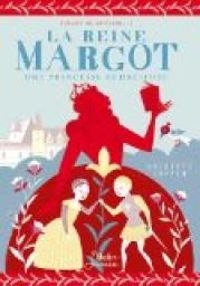 Brigitte Coppin - La Reine Margot