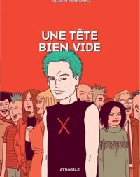 Couverture du livre Une tête bien vide - Gilbert Hernandez